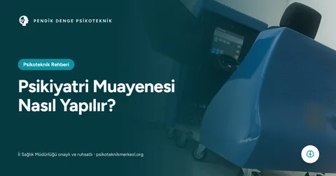 Psikiyatri Muayenesi Nasıl Yapılır?